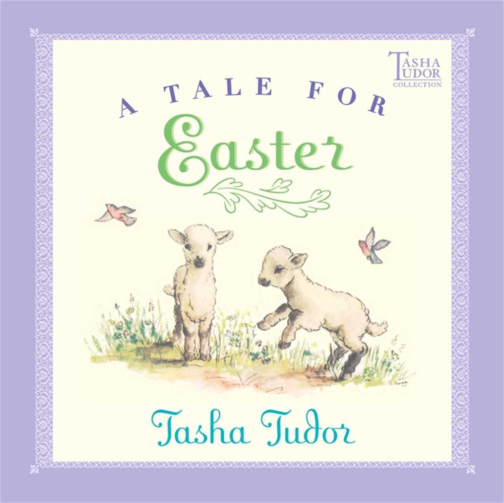 A Tale for Easter by Tasha Tudor - ISBN: 9780689828447
