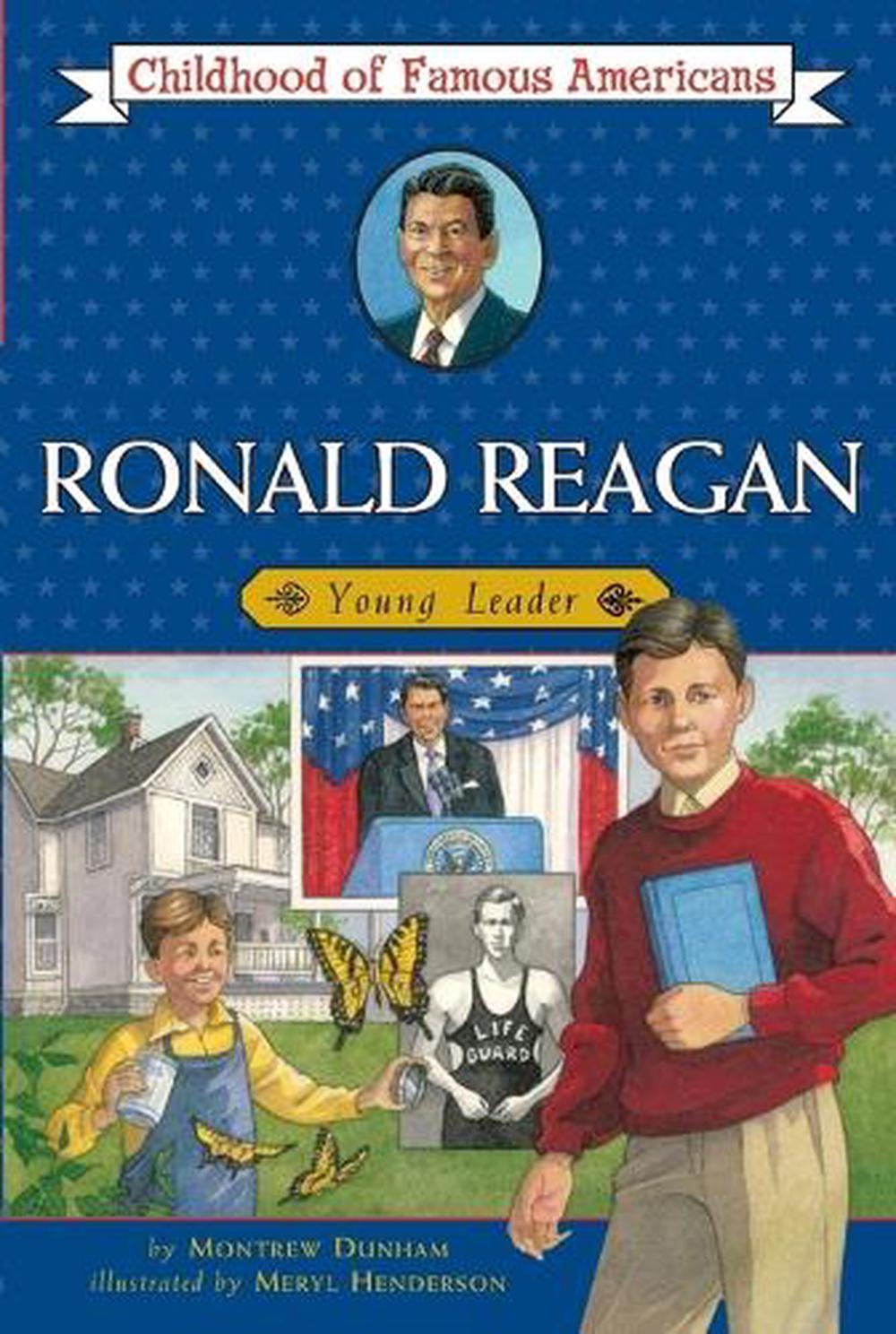 Ronald Reagan: Young Leader by Montrew Dunham - ISBN: 9780689830068