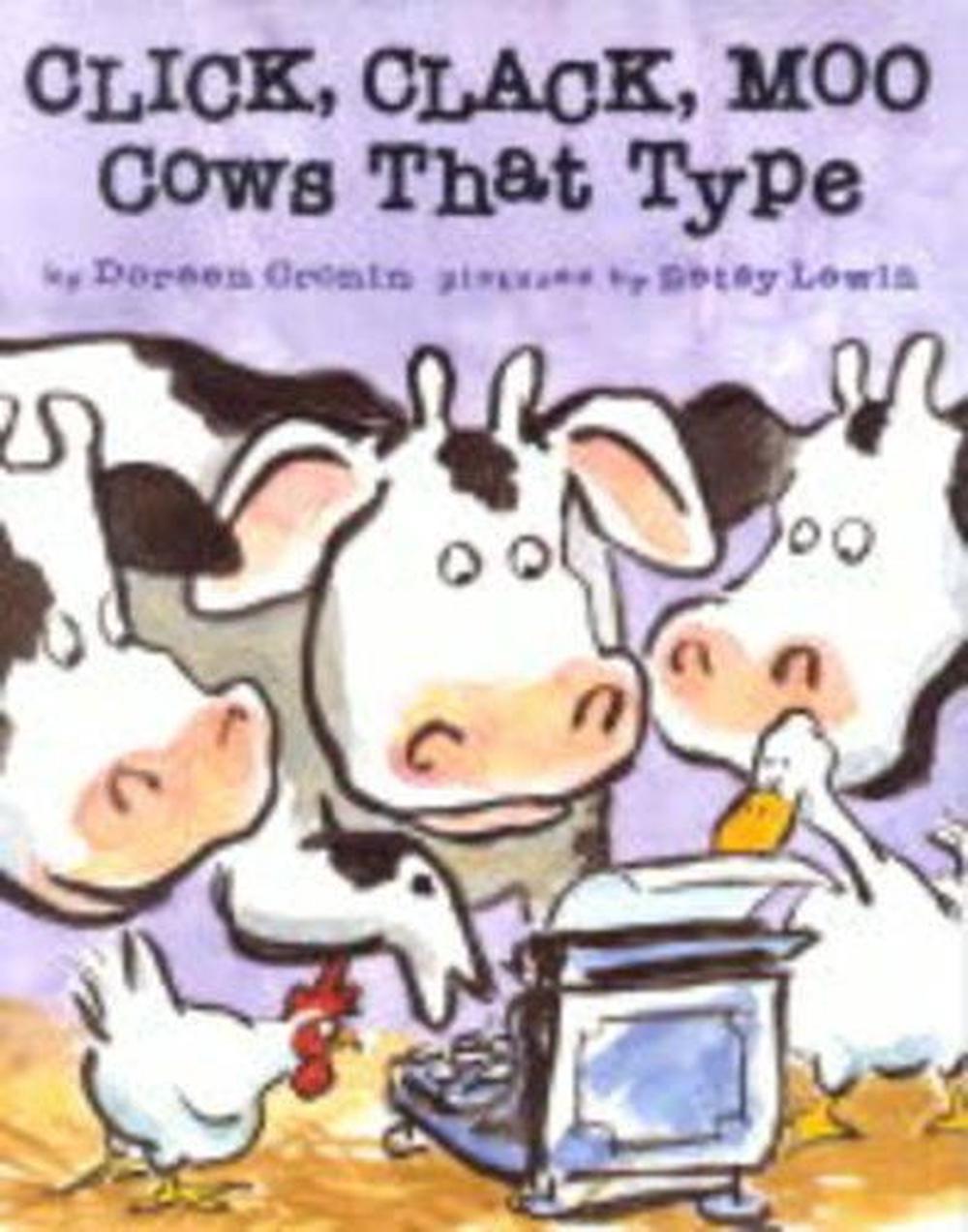 Click, Clack, Moo by Doreen Cronin - ISBN: 9780689832130