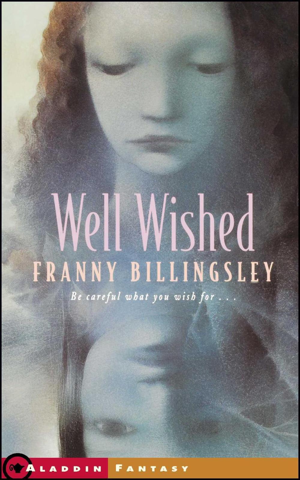 Well Wished by Franny Billingsley - ISBN: 9780689832550