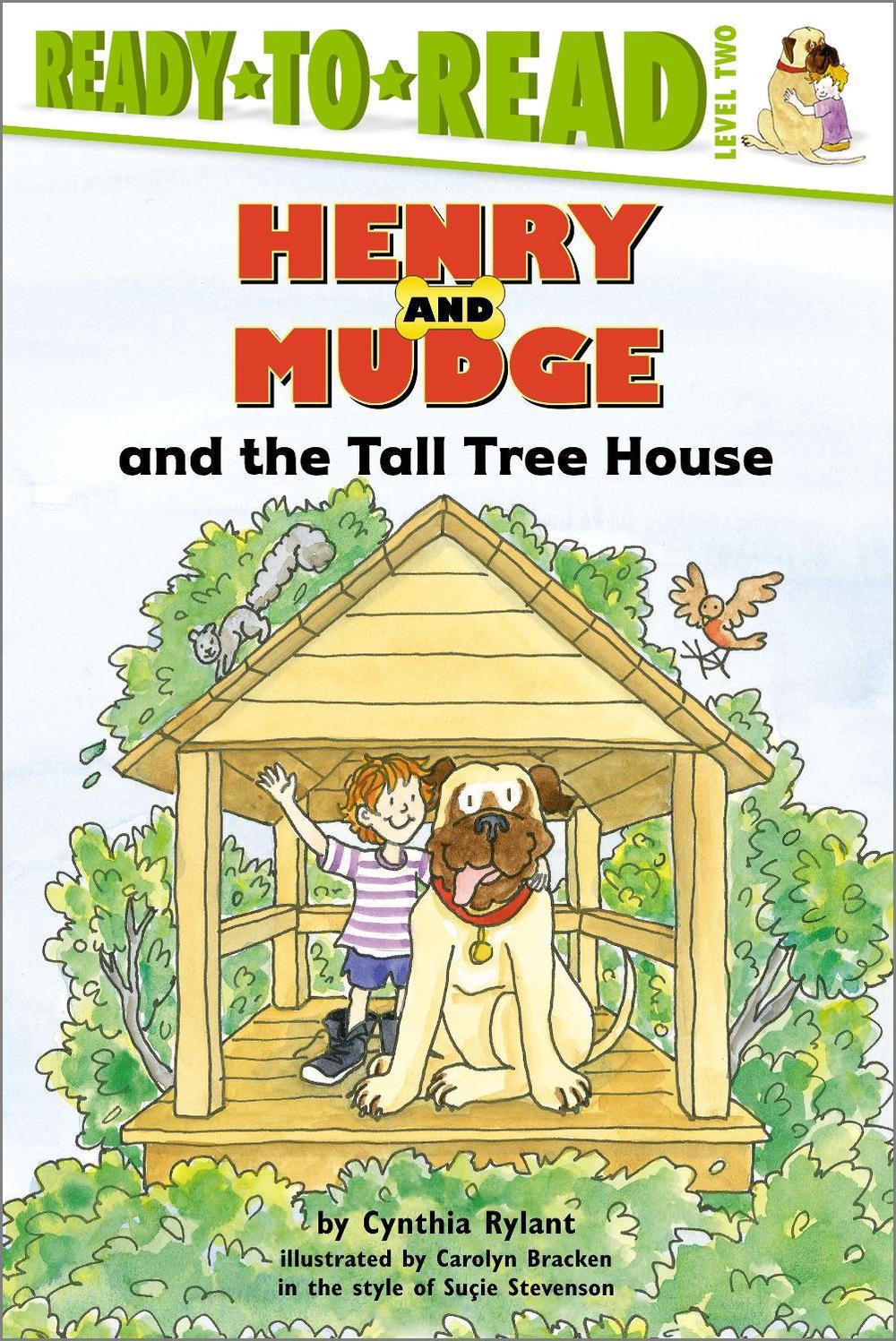 Henry and Mudge and the Tall Tree House by Cynthia Rylant - ISBN: 9780689834455