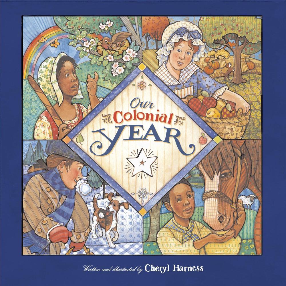 Our Colonial Year by Cheryl Harness - ISBN: 9780689834790