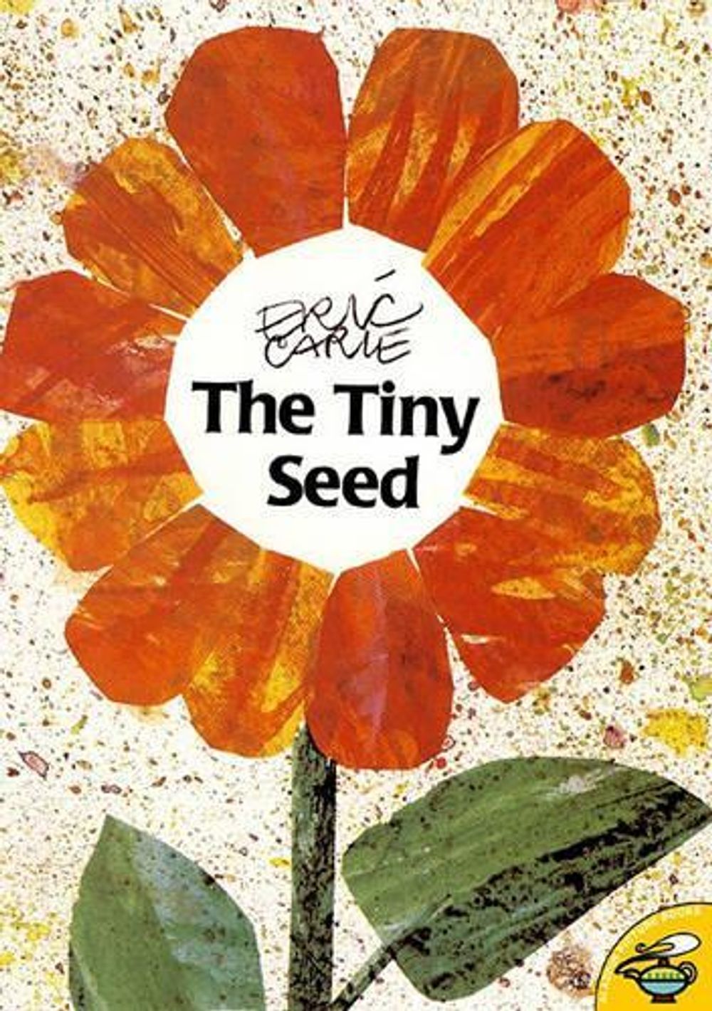 The Tiny Seed by Eric Carle - ISBN: 9780689842443