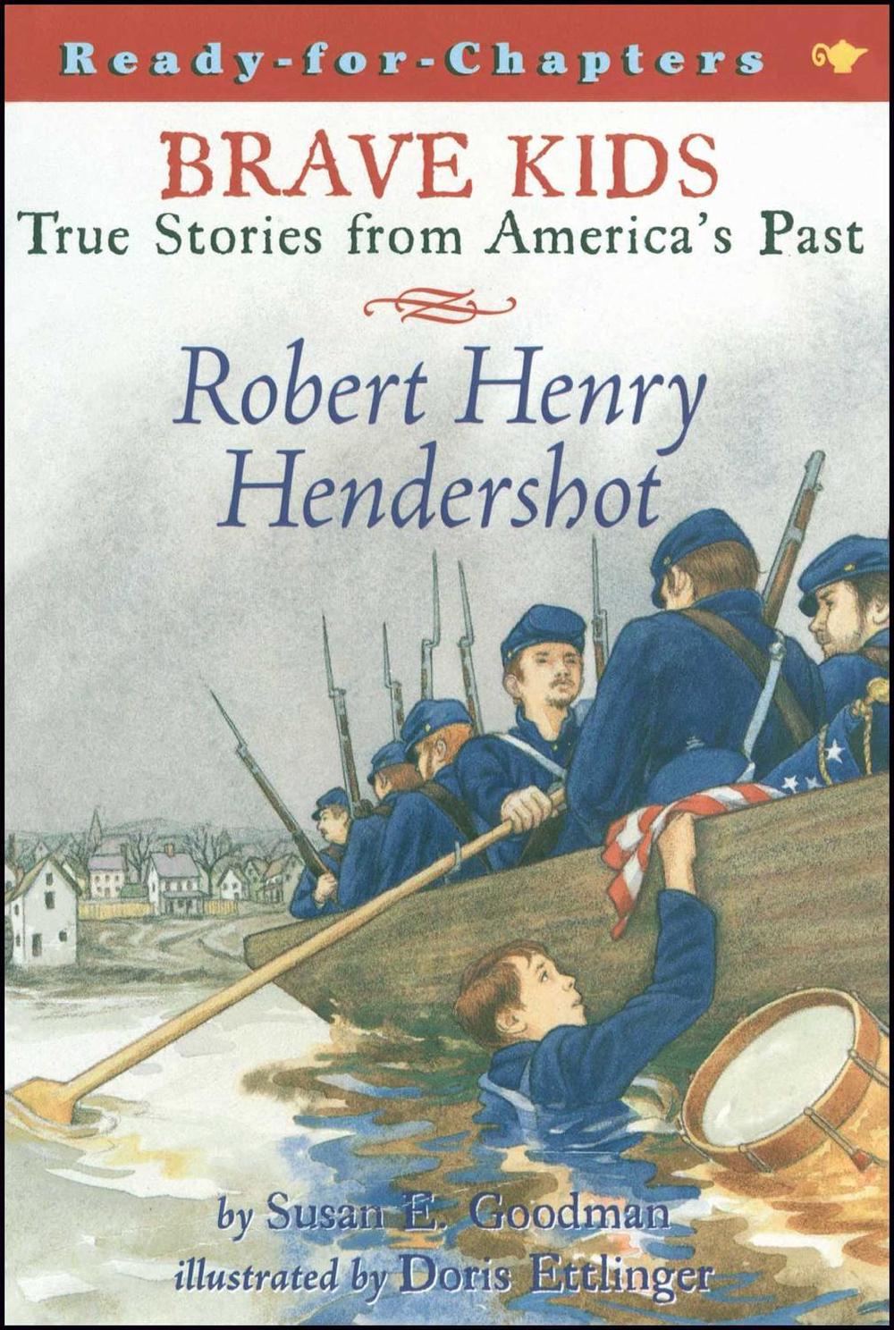 Robert Henry Hendershot by Susan E. Goodman - ISBN: 9780689849800