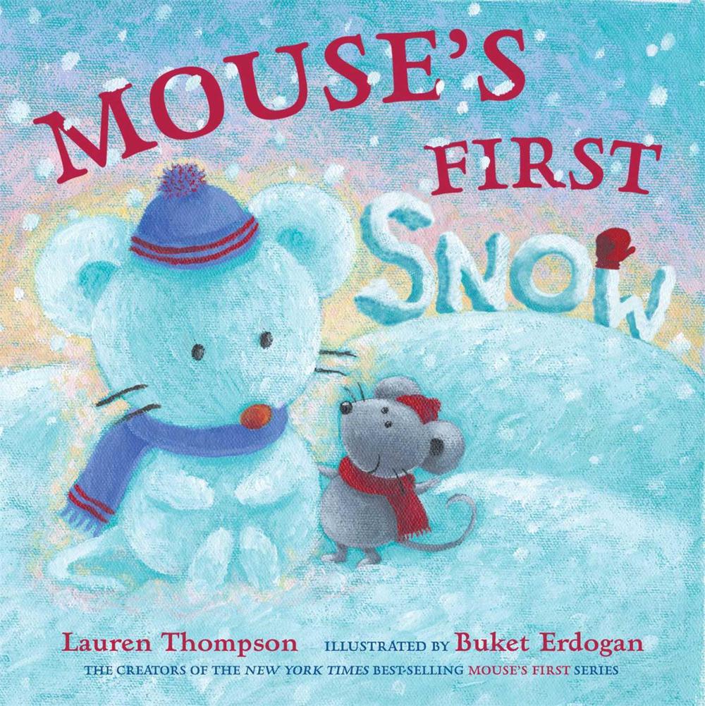 Mouse's First Snow by Lauren Thompson - ISBN: 9780689858369