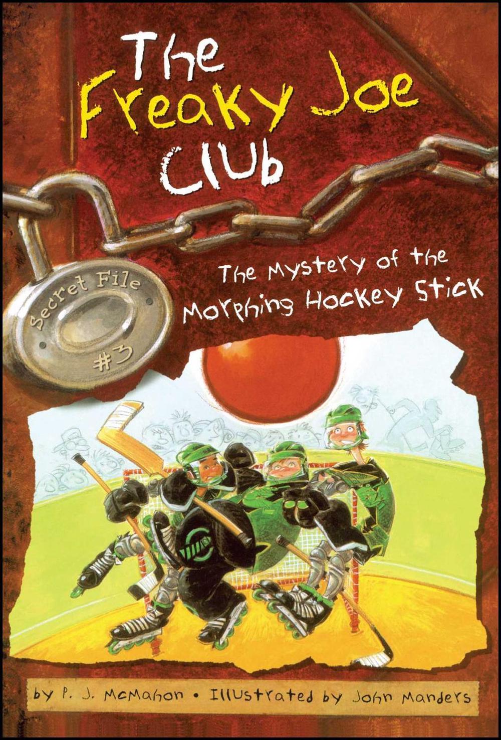 The Mystery of the Morphing Hockey Stick by P.J. McMahon - ISBN: 9780689862625
