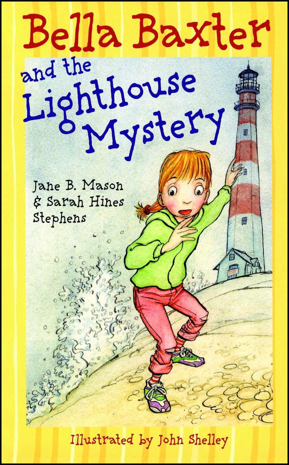 Bella Baxter and the Lighthouse Mystery by Jane B. Mason - ISBN: 9780689862823