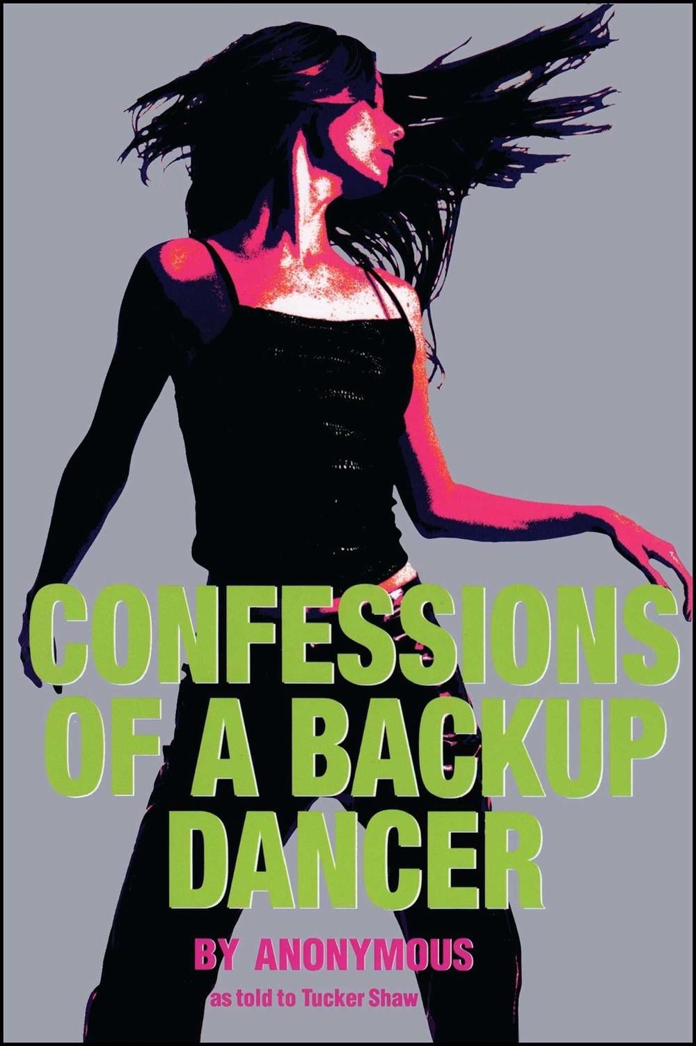Confessions of a Backup Dancer by Anonymous - ISBN: 9780689870750