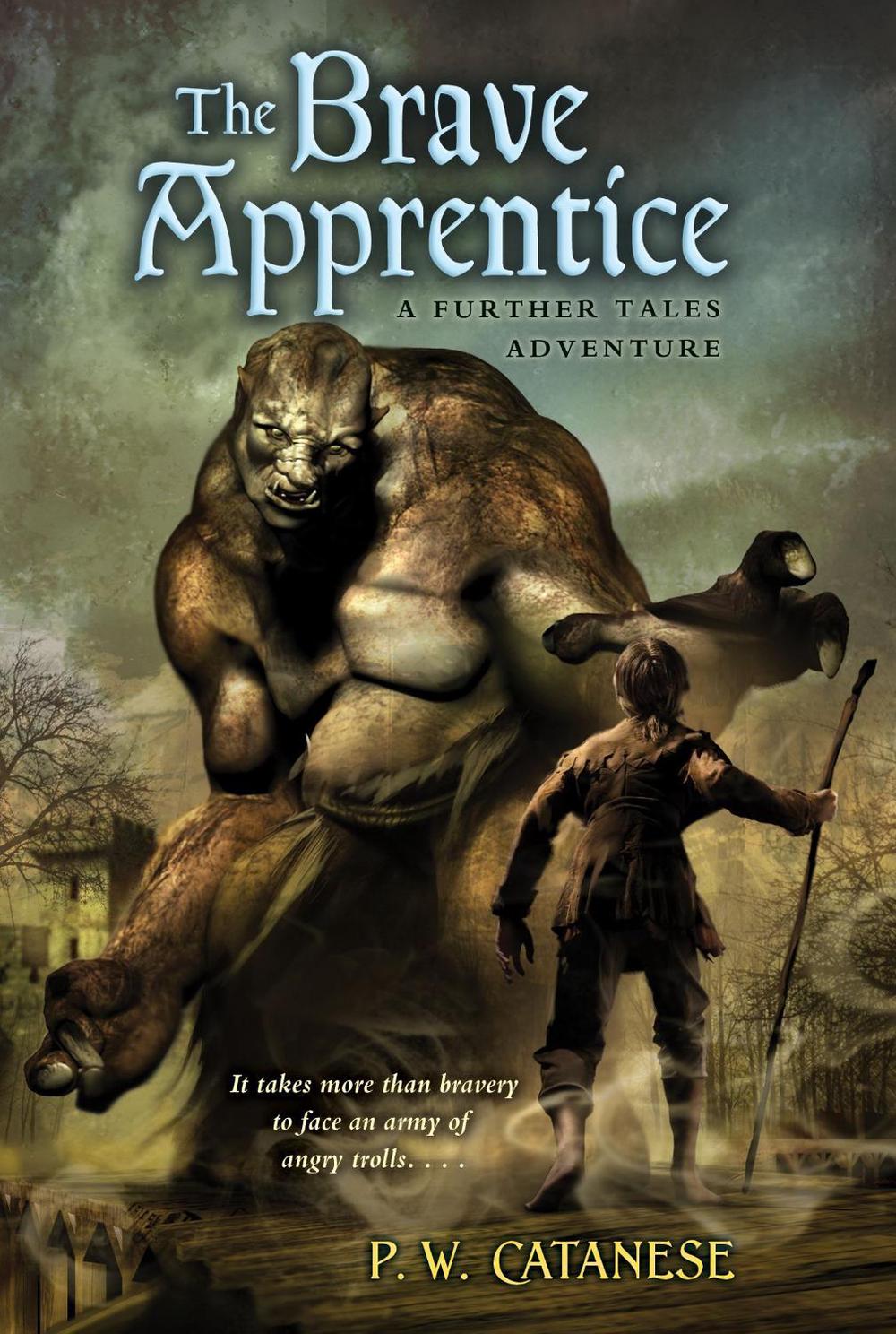 The Brave Apprentice by P.W. Catanese - ISBN: 9780689871740