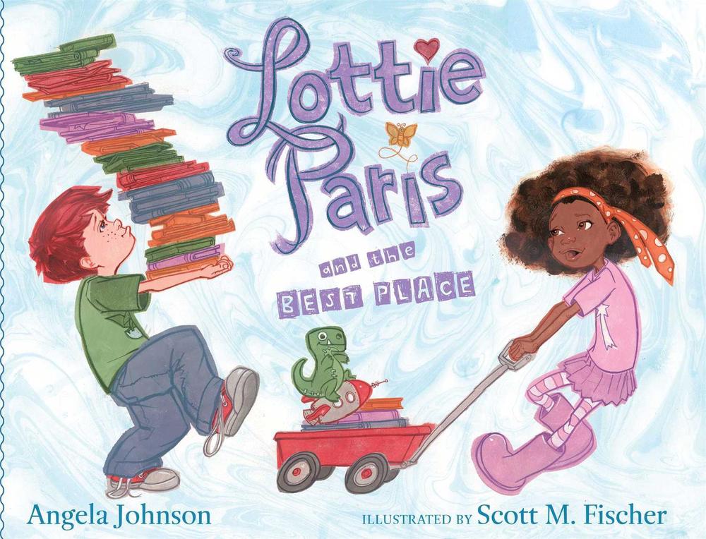 Lottie Paris and the Best Place by Angela Johnson - ISBN: 9780689873782