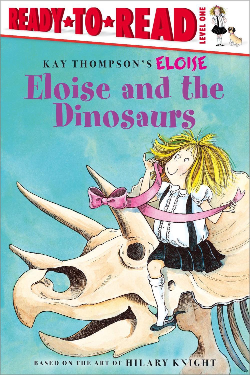 Eloise and the Dinosaurs by Lisa McClatchy - ISBN: 9780689874536