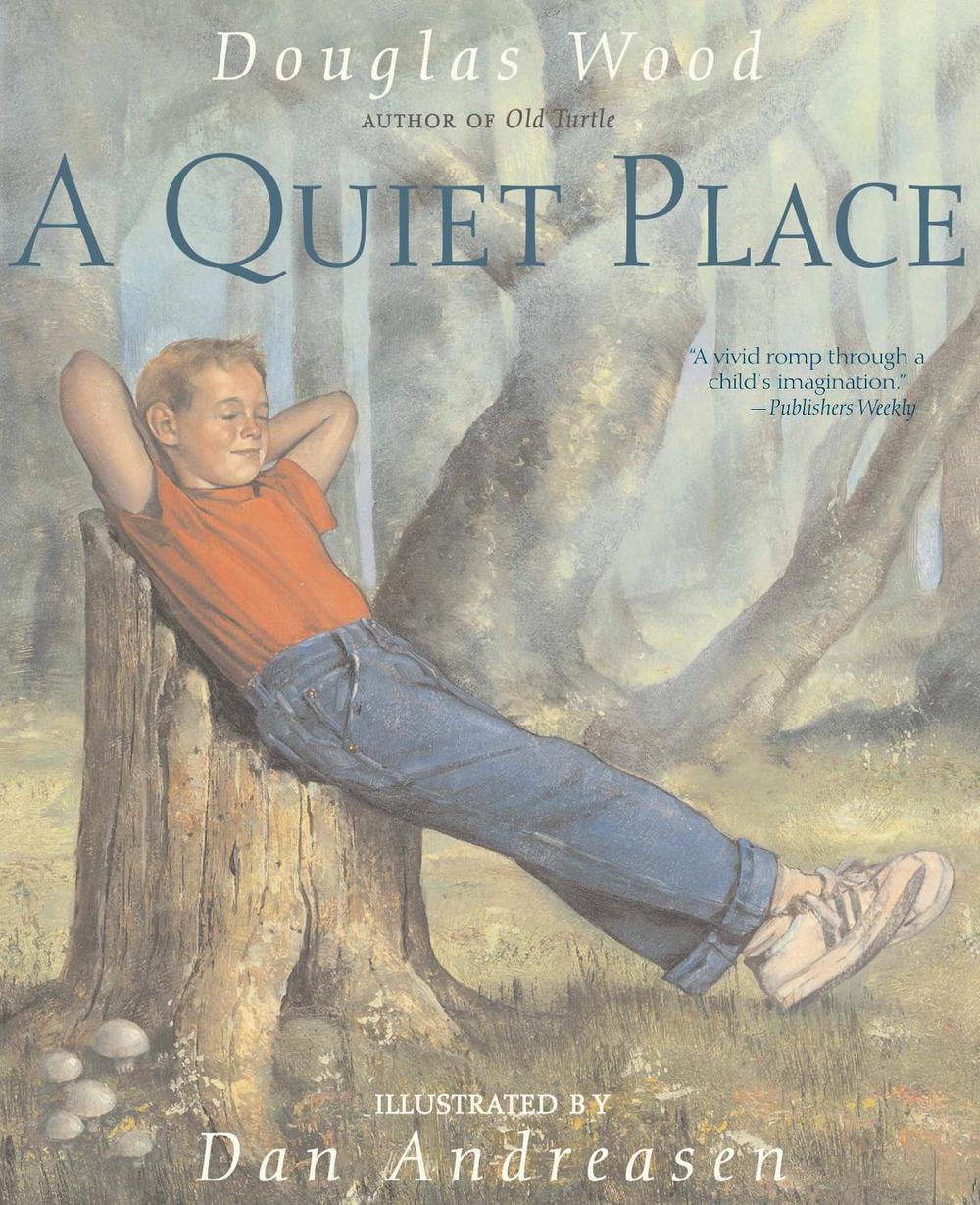 A Quiet Place by Douglas Wood - ISBN: 9780689876097
