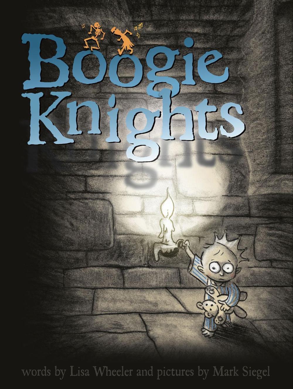 Boogie Knights by Lisa Wheeler - ISBN: 9780689876394