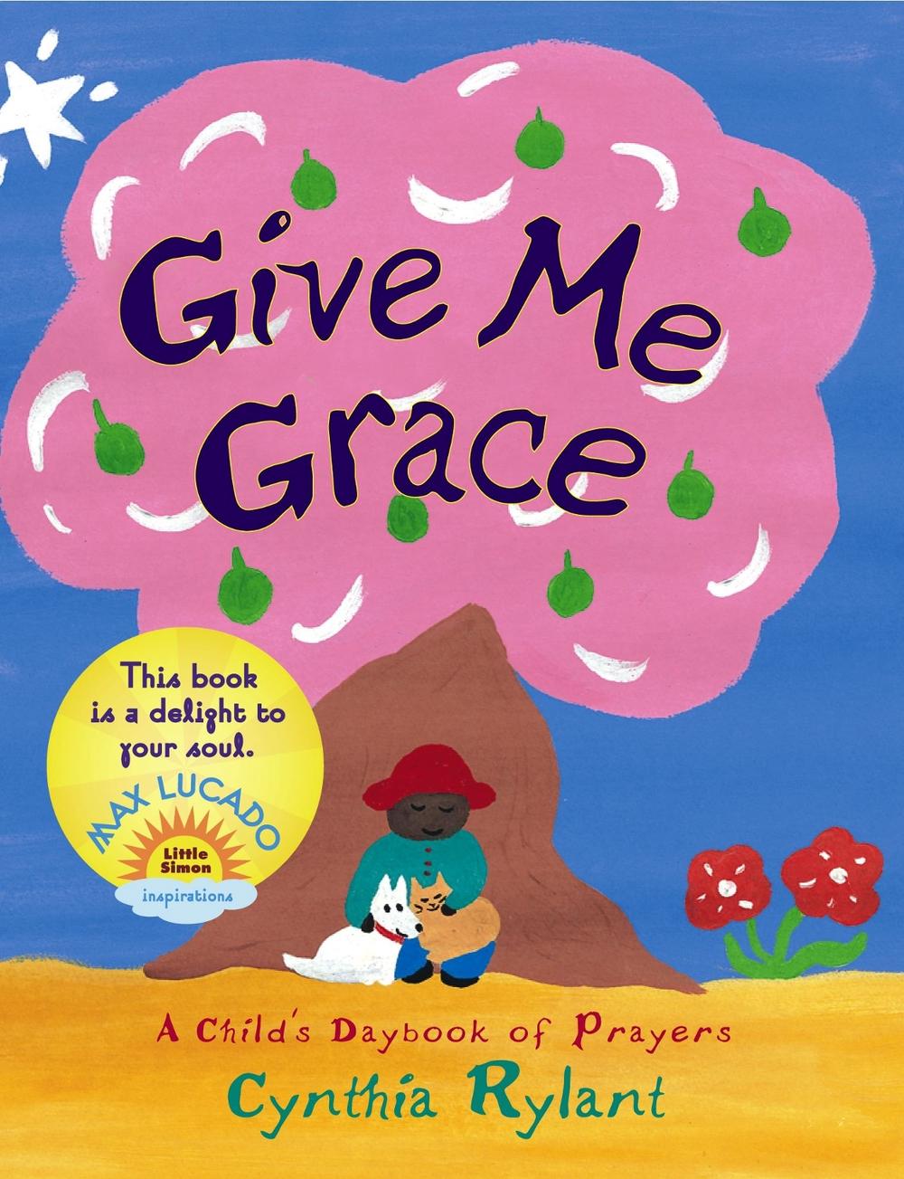 Give Me Grace by Cynthia Rylant - ISBN: 9780689878855