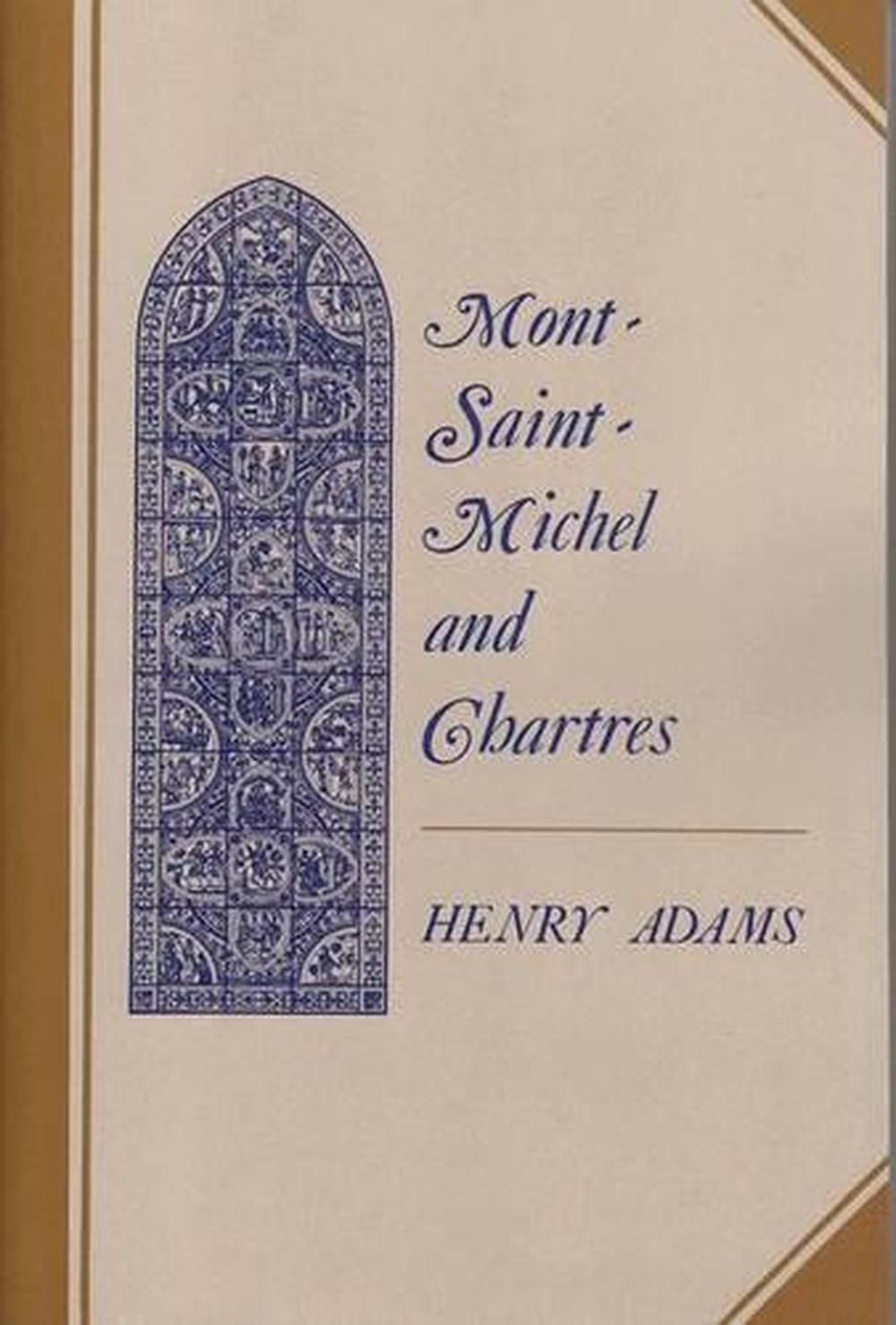 MontSaintMichel and Chartres by Henry Adams, Paperback, 9780691003351