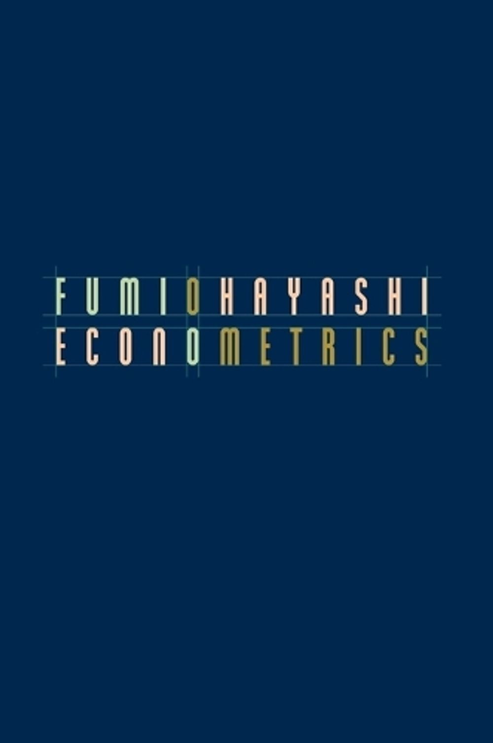 Econometrics by Fumio Hayashi - ISBN: 9780691010182