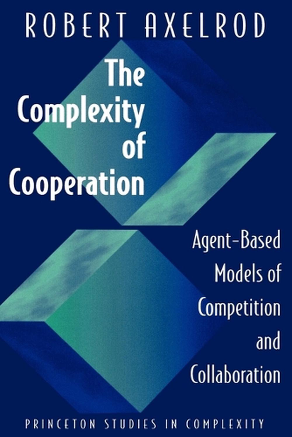The Complexity of Cooperation, 9780691015675