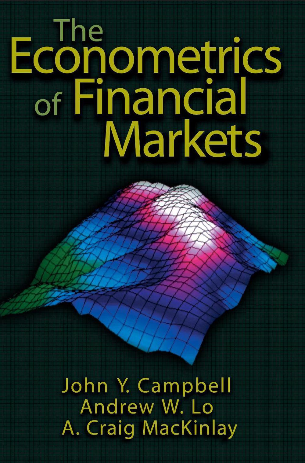 The Econometrics of Financial Markets, 2nd Edition by John Y. Campbell - ISBN: 9780691043012