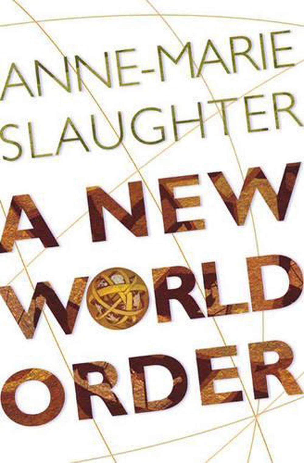 A New World Order by Anne-Marie Slaughter - ISBN: 9780691123974