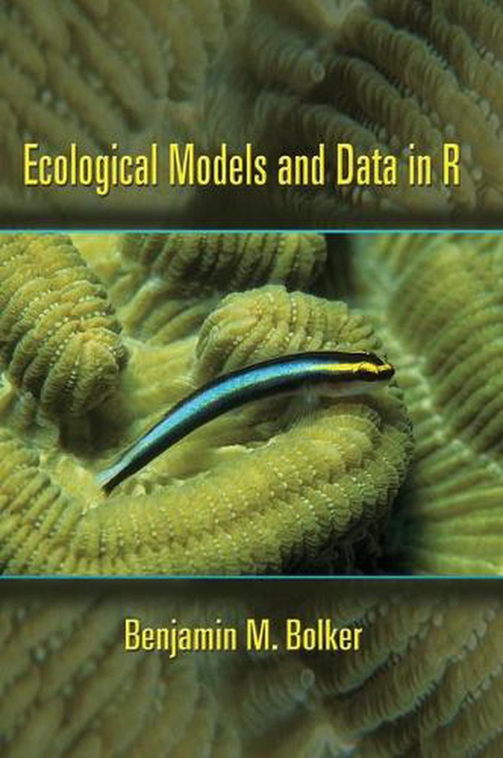 Ecological Models and Data in R, 9780691125220