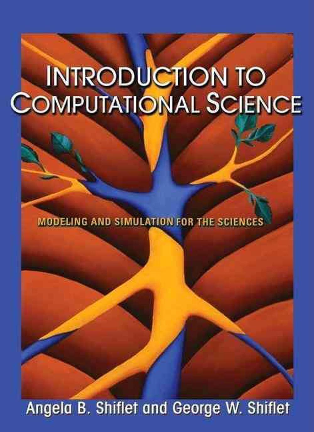 Introduction To Computational Science: Modeling And Simulation For The ...