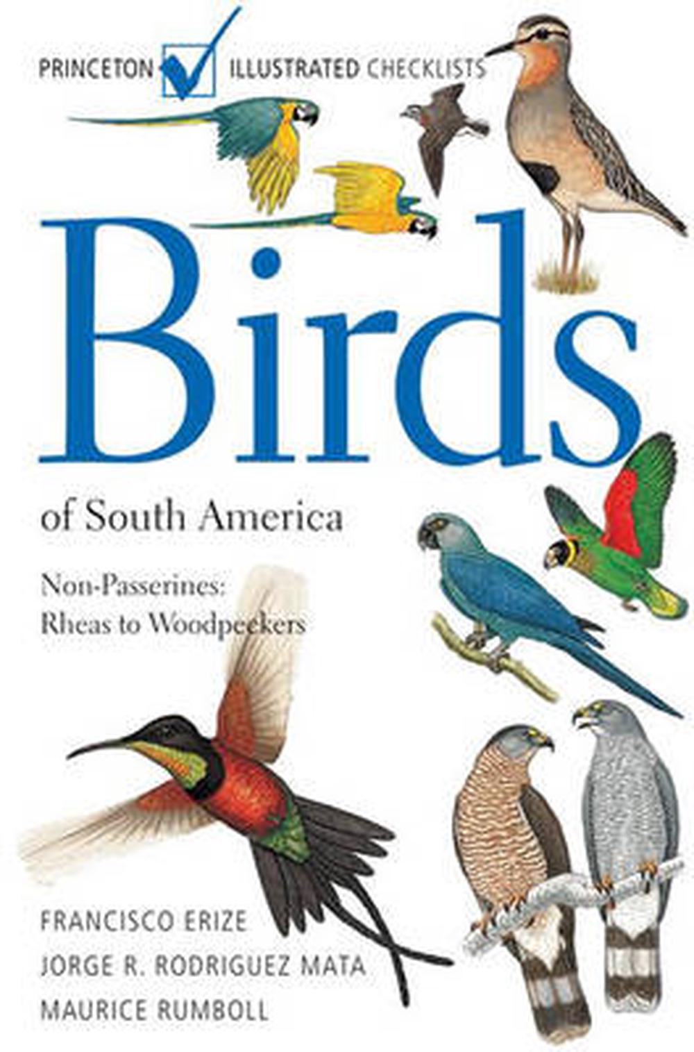 Birds of South America: Non-Passerines: Rheas to Woodpeckers by Jorge R