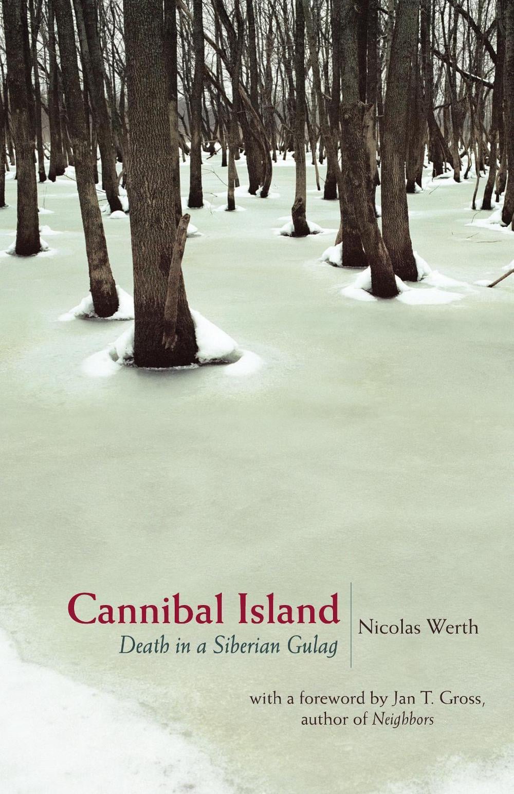 Cannibal Island by Nicolas Werth - ISBN: 9780691130835