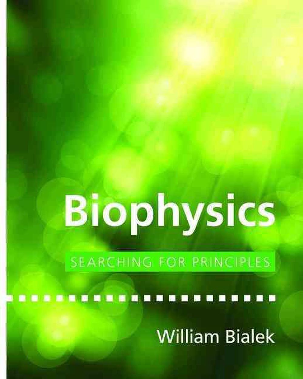 Biophysics by William Bialek - ISBN: 9780691138916