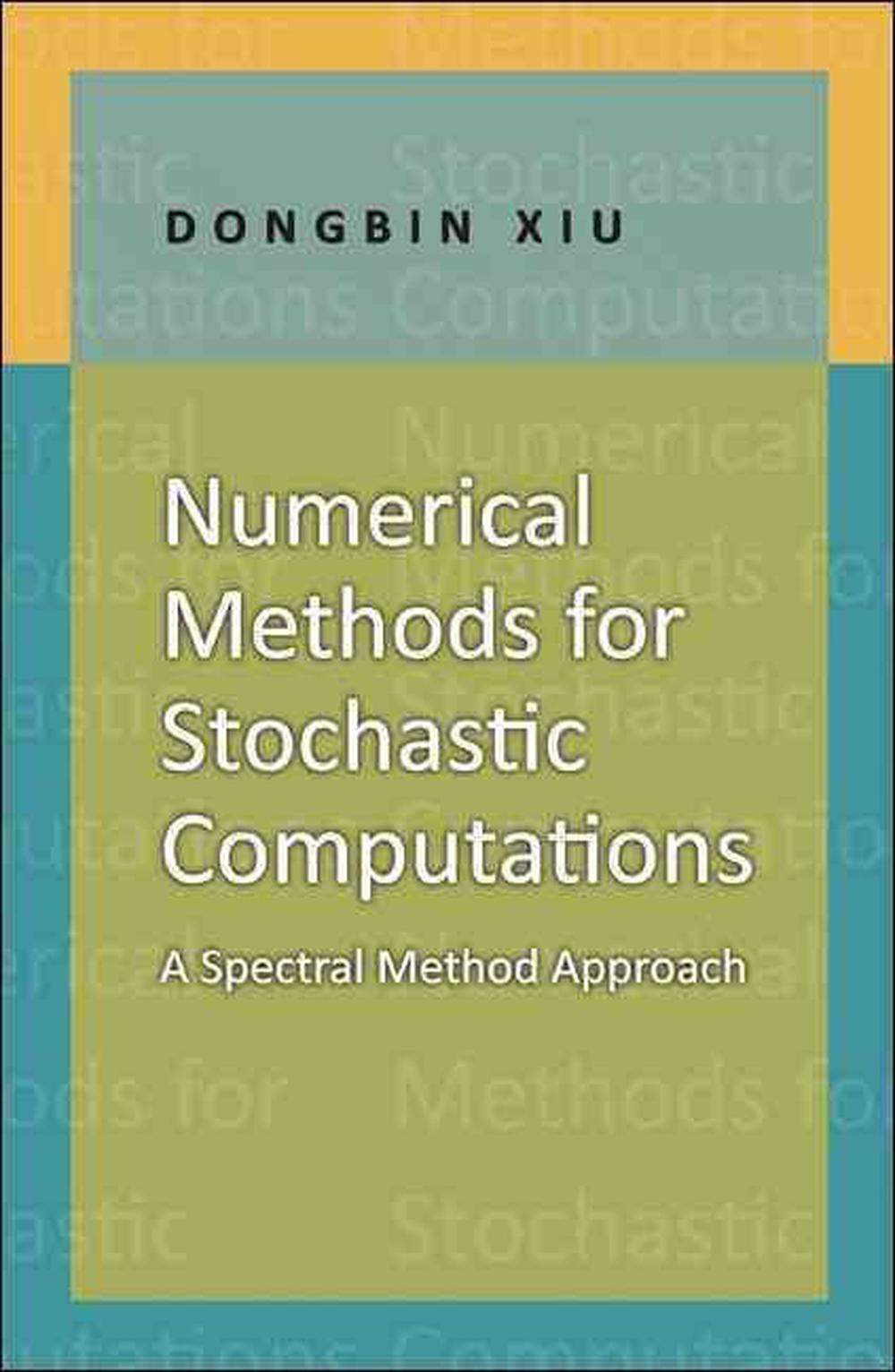 Numerical Methods for Stochastic Computations, 9780691142128