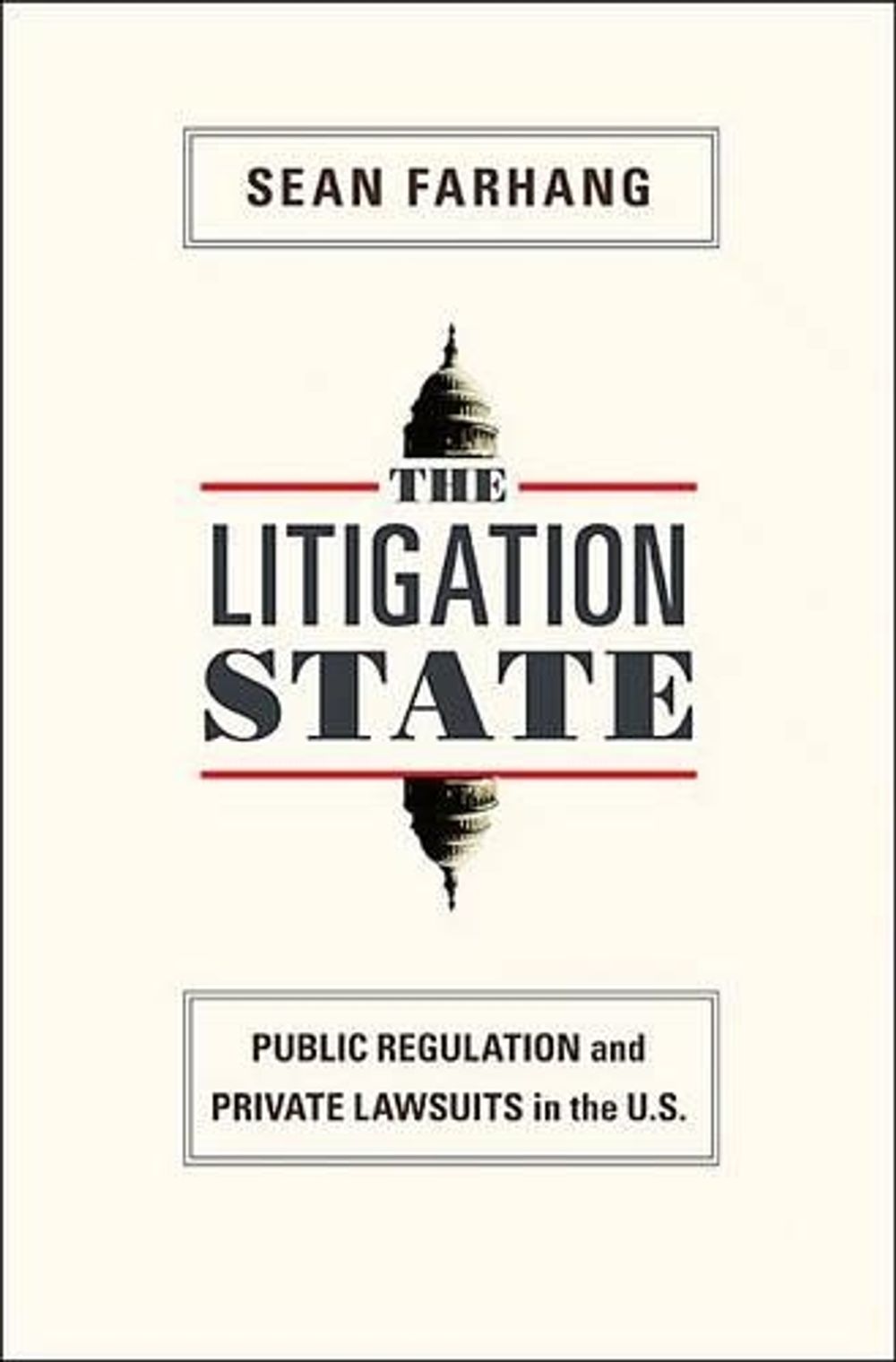 The Litigation State by Sean Farhang - ISBN: 9780691143828