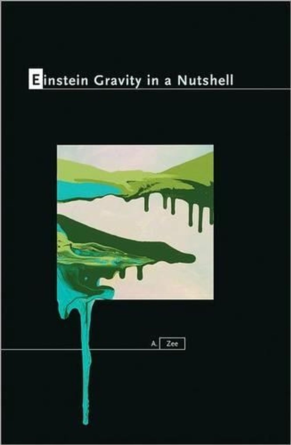 Einstein Gravity in a Nutshell by Anthony Zee - ISBN: 9780691145587
