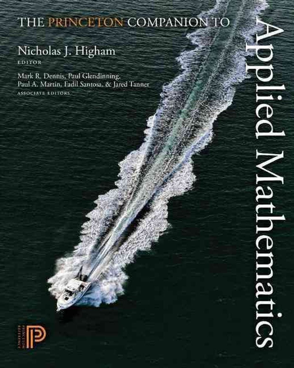 The Princeton Companion to Applied Mathematics by Nicholas J. Higham - ISBN: 9780691150390