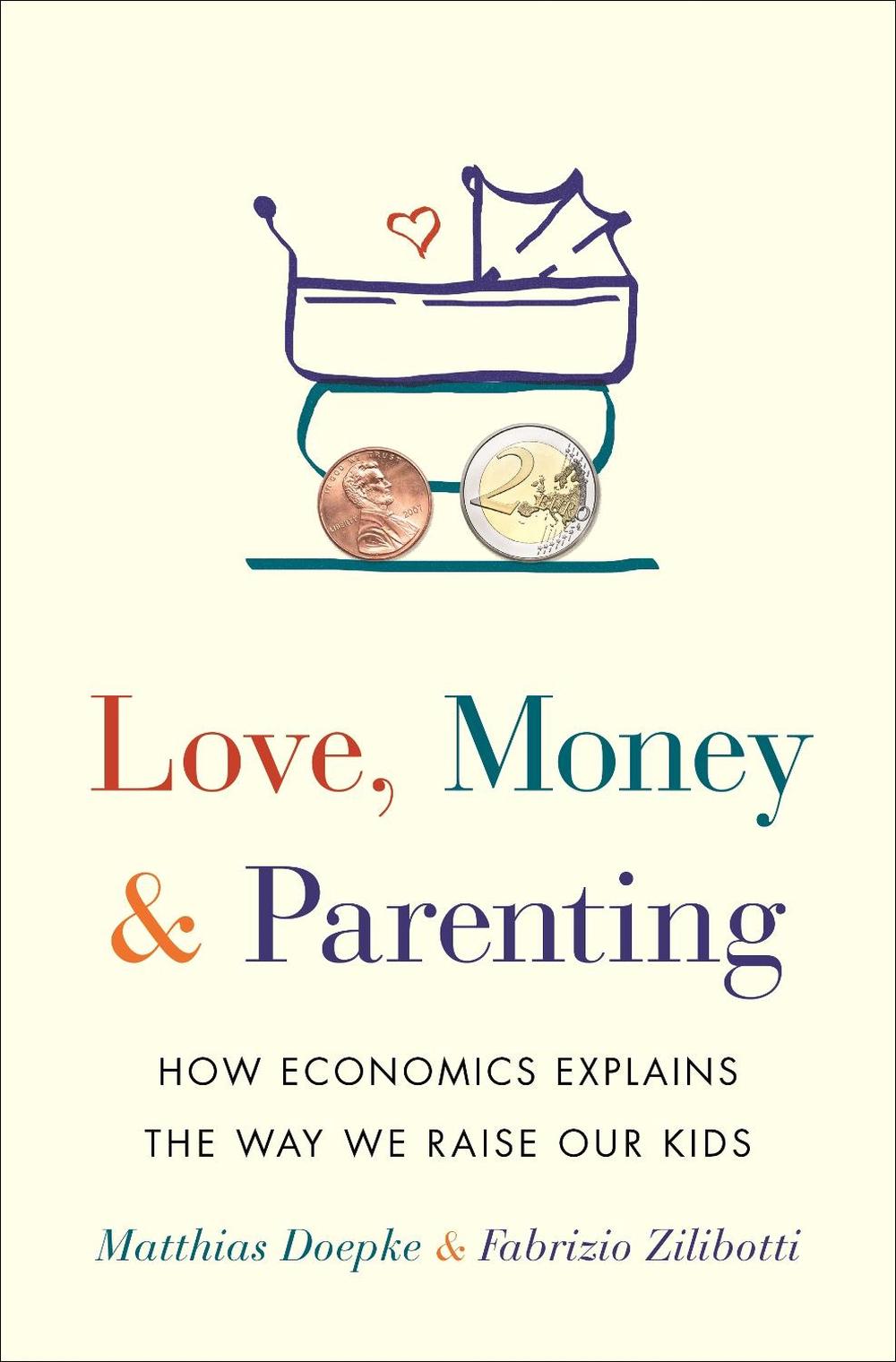 Love, Money, and Parenting, 9780691171517
