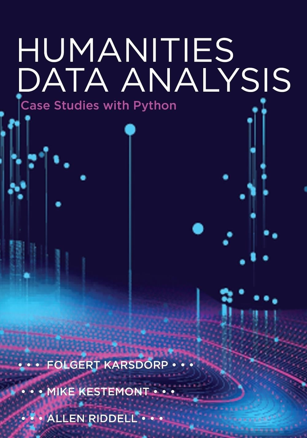 Humanities Data Analysis by Folgert Karsdorp - ISBN: 9780691172361