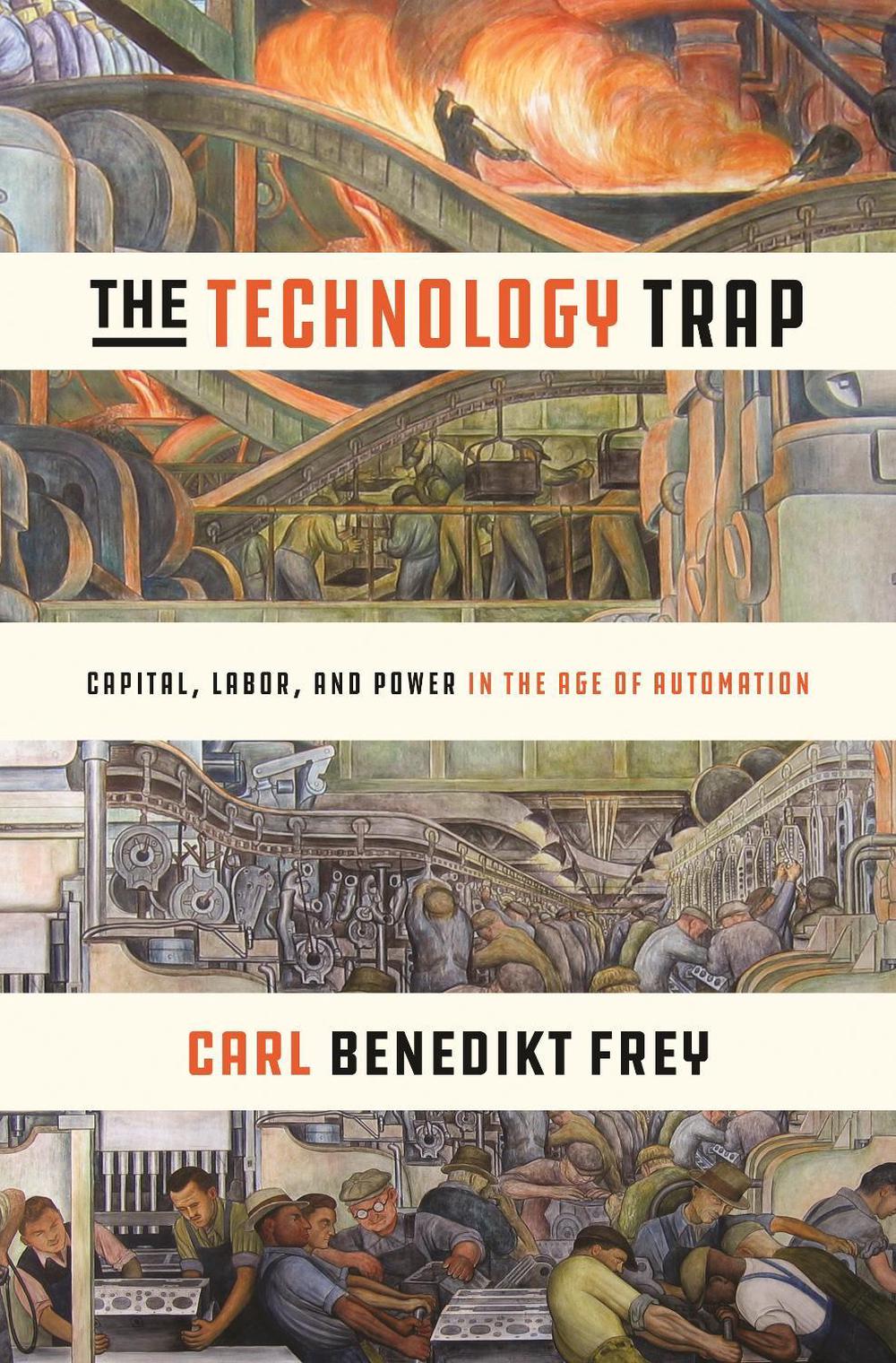 The Technology Trap by Carl Benedikt Frey - ISBN: 9780691172798
