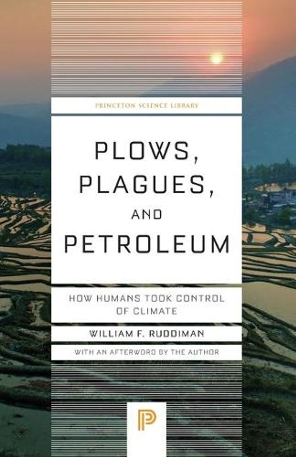 Plows, Plagues, and Petroleum by William F. Ruddiman - ISBN: 9780691173214