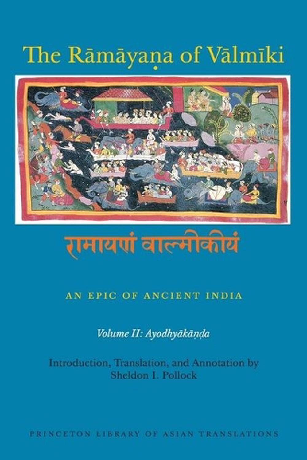 The Rāmāyaṇa of Vālmīki: An Epic of Ancient India, Volume II, 9780691173818