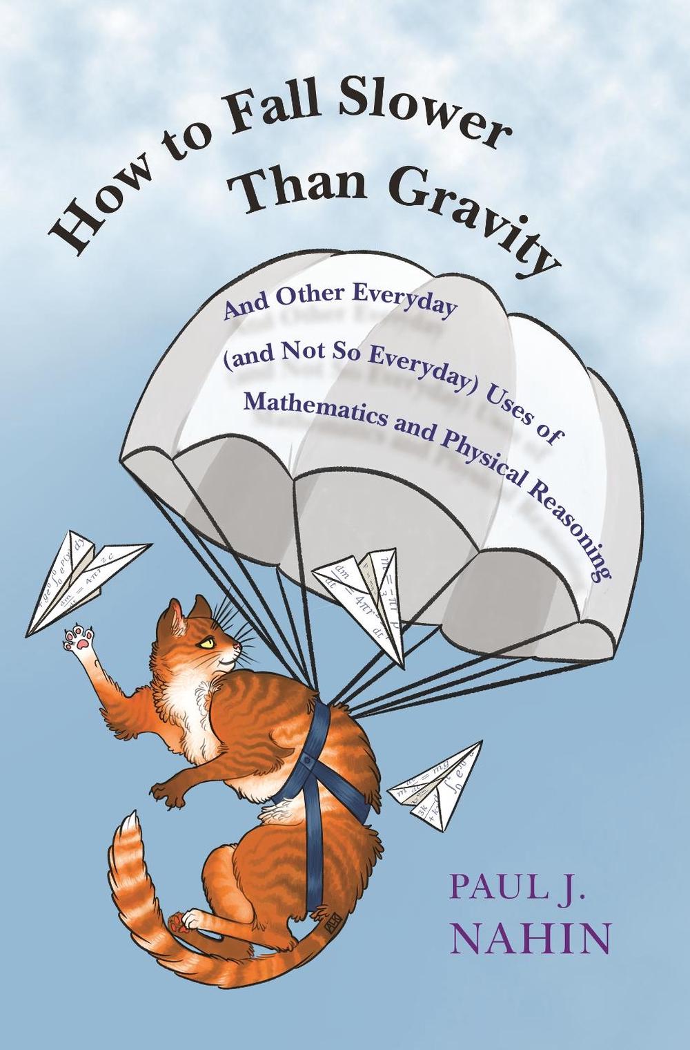How to Fall Slower Than Gravity, 9780691176918