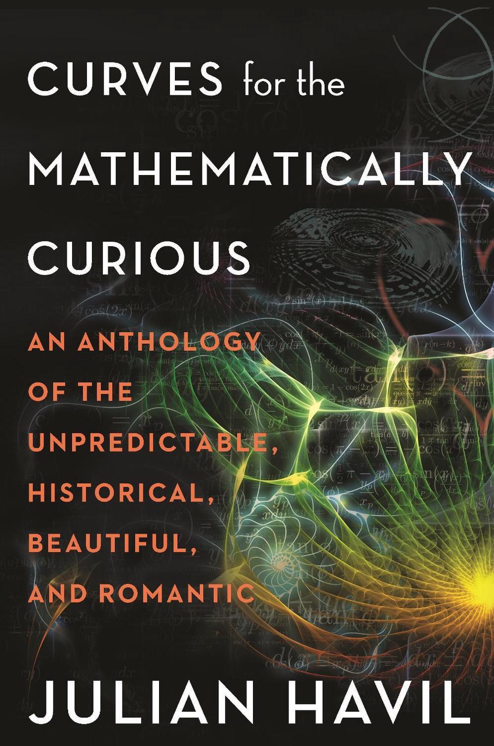 Curves for the Mathematically Curious, 9780691180052