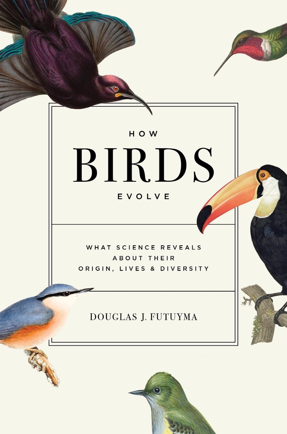How Birds Evolve, 9780691182629