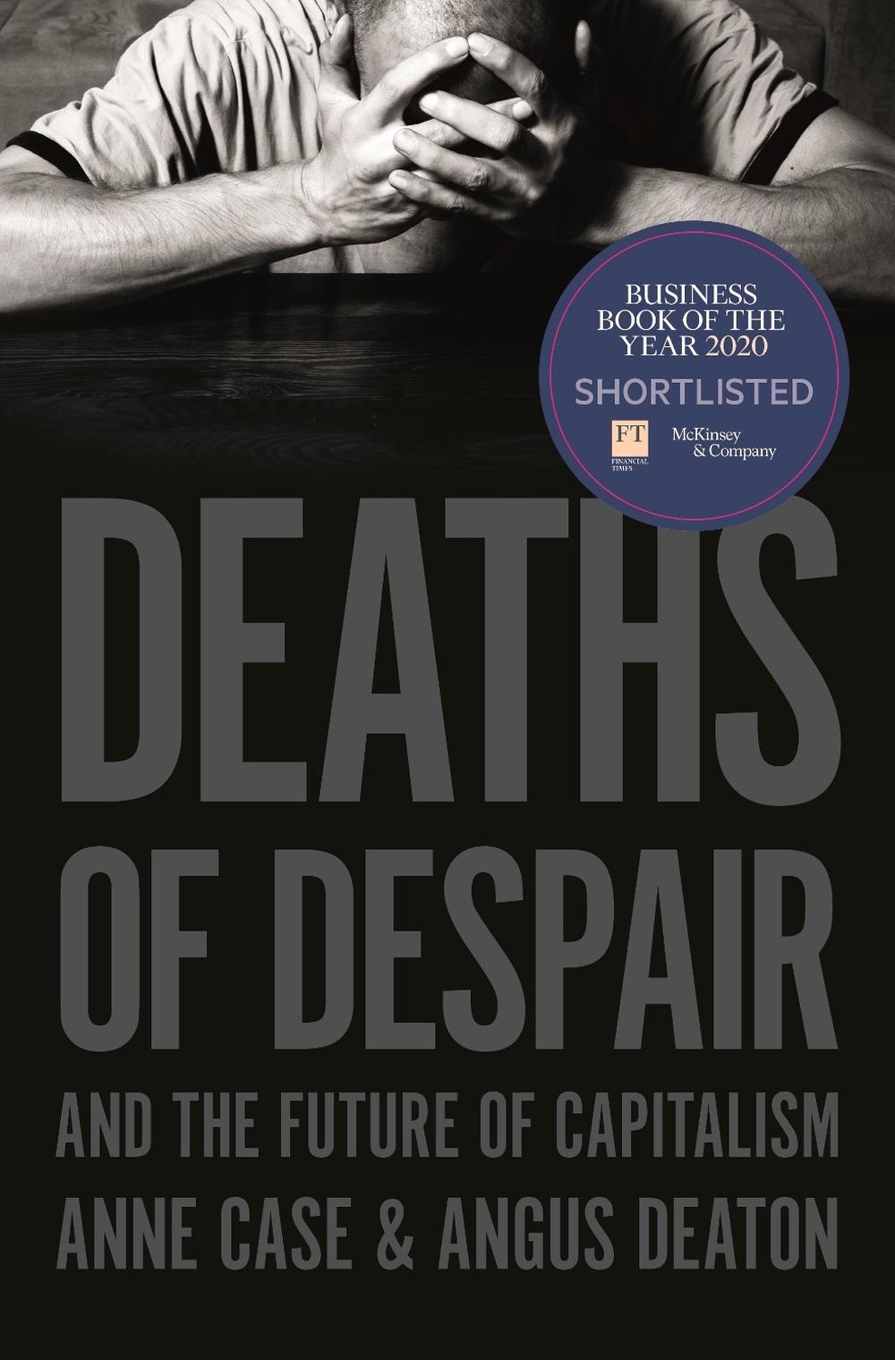 Deaths of Despair and the Future of Capitalism, 9780691190785