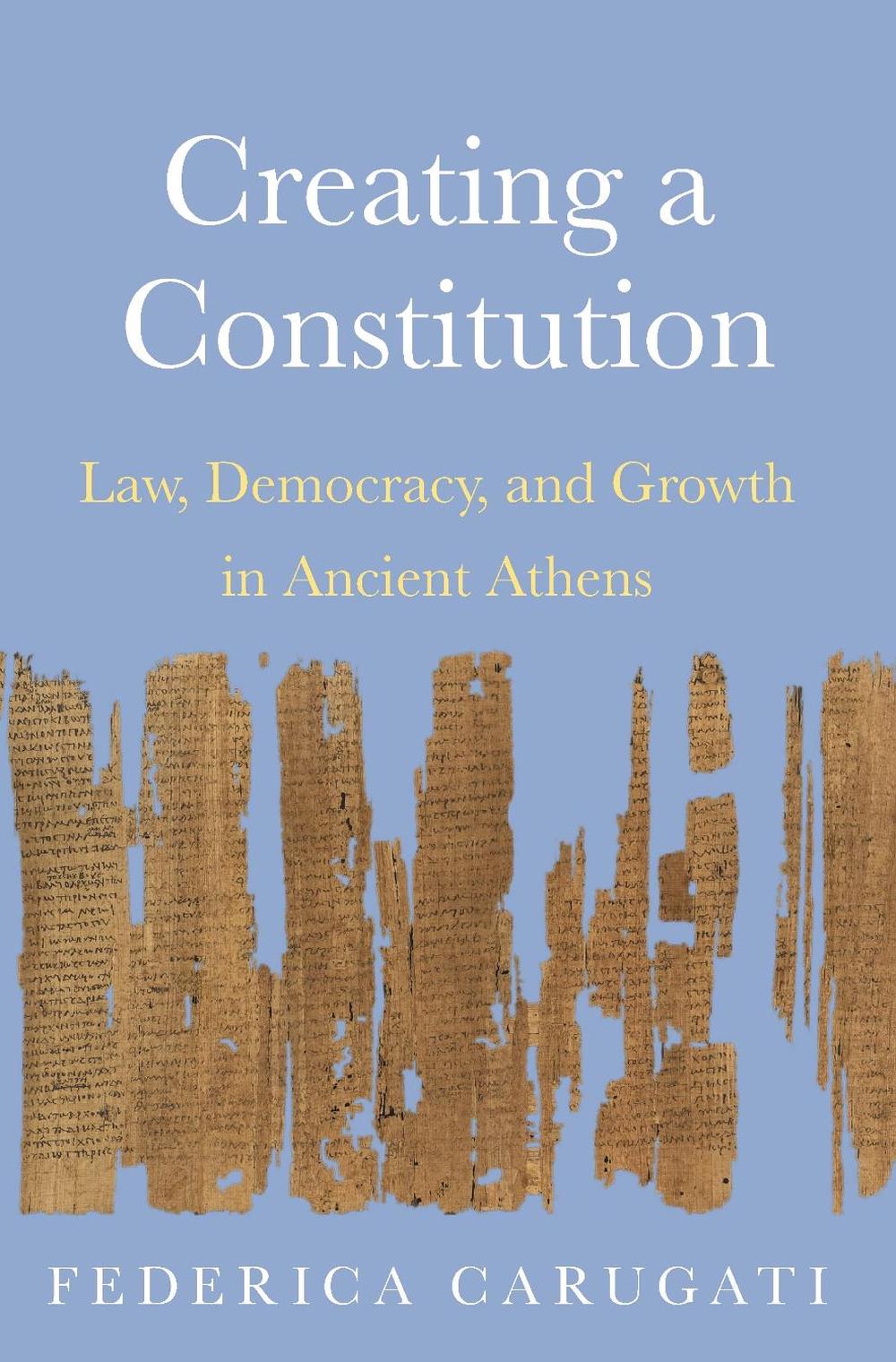 Creating a Constitution by Federica Carugati - ISBN: 9780691195636