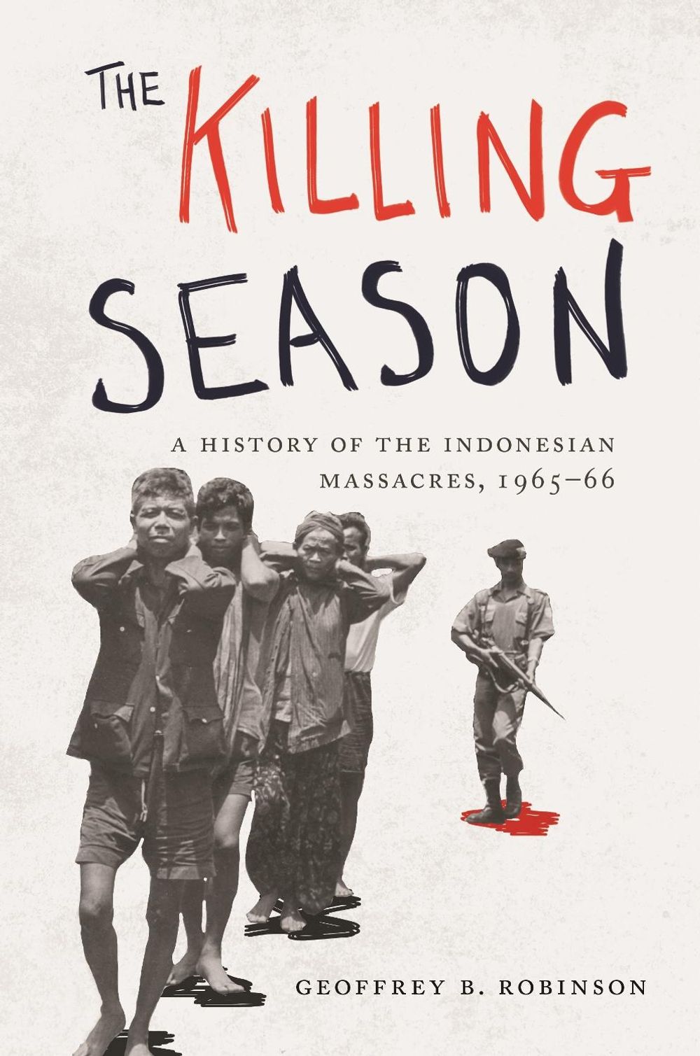 The Killing Season by Geoffrey B. Robinson - ISBN: 9780691196497