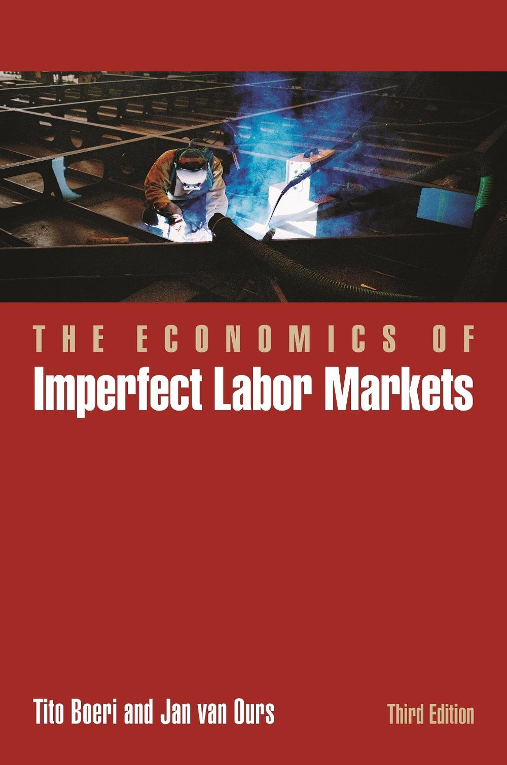 The Economics of Imperfect Labor Markets, Third Edition by Tito Boeri - ISBN: 9780691206363