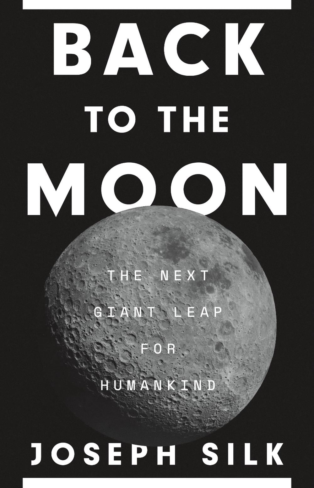 Back to the Moon by Joseph Silk - ISBN: 9780691215235