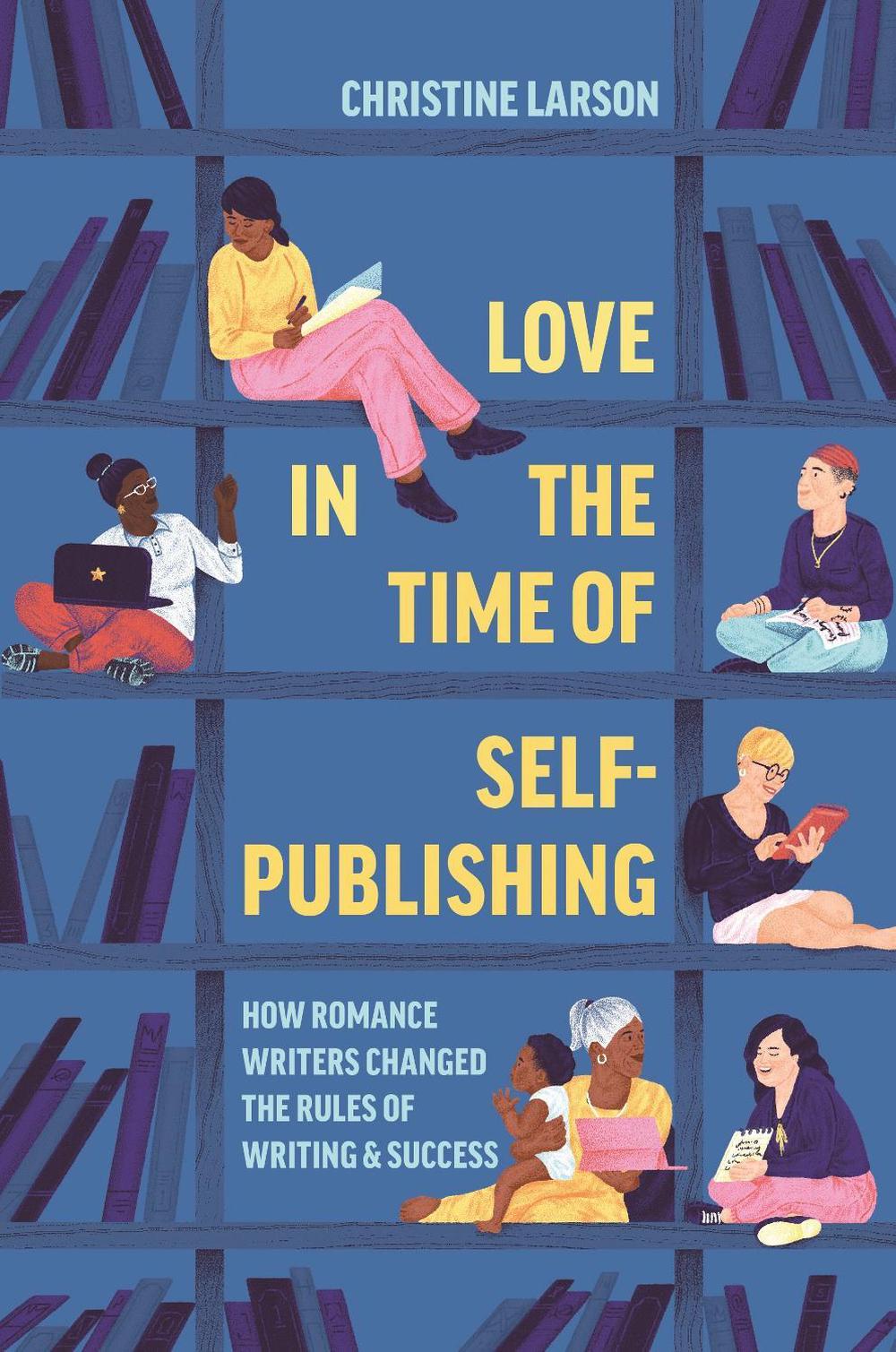 Love in the Time of Self-Publishing, 9780691217413