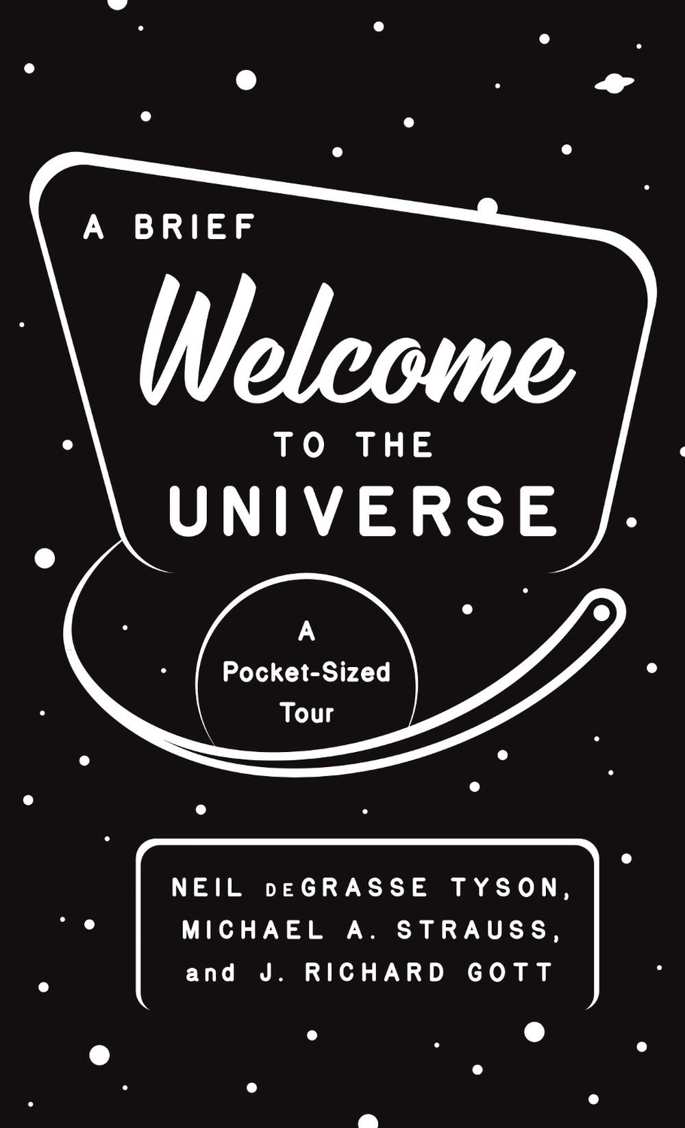 A Brief Welcome to the Universe: A Pocket-Sized Tour, 9780691219943
