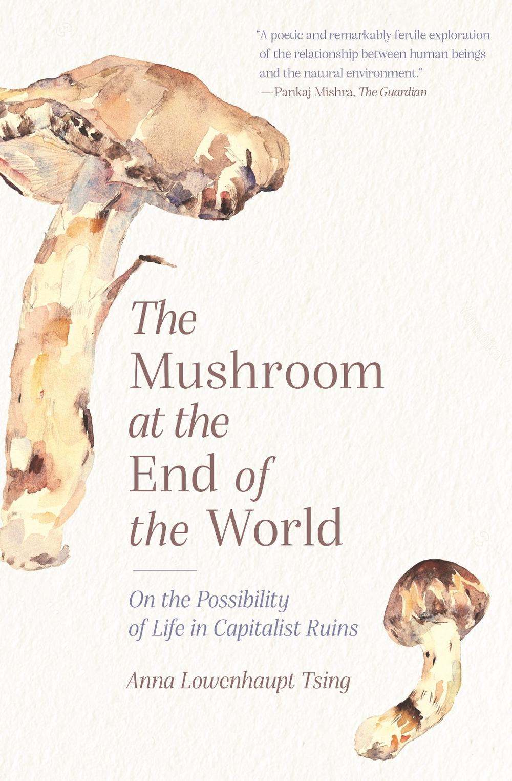 The Mushroom at the End of the World, 9780691220550