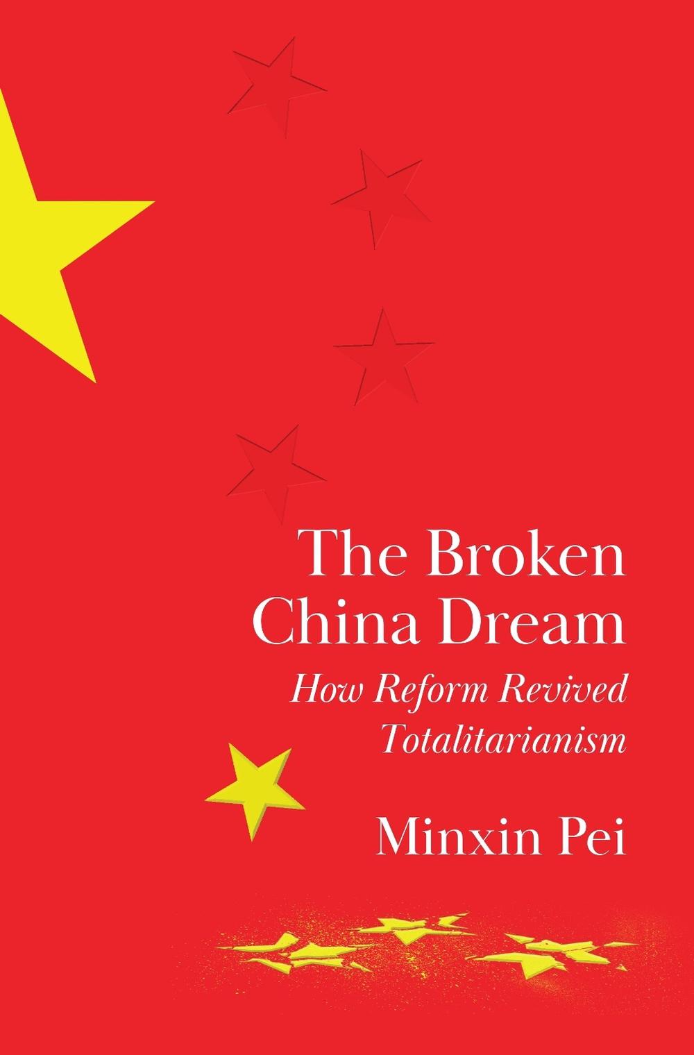 The Broken China Dream by Minxin Pei - ISBN: 9780691223339