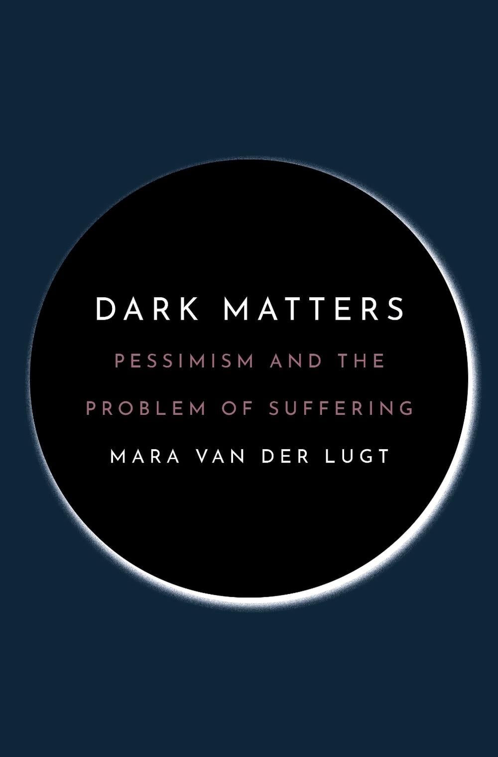 Dark Matters by Mara van der Lugt - ISBN: 9780691226149